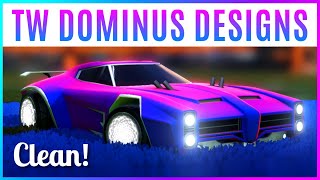 Clean TW DOMINUS Designs 🔥  Rocket League [upl. by Kylie]