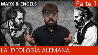 La Ideología Alemana  Marx y Engels 12 [upl. by Martres]