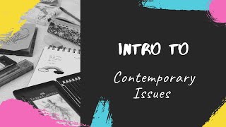 Introduction to Contemporary Issues [upl. by Hairabez]