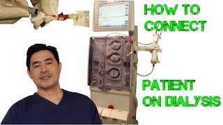 HOW TO CONNECT PATIENT ON HEMODIALYSIS [upl. by Ninos709]