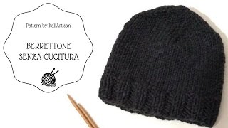 BERRETTONE SENZA CUCITURE cappello ferri circolari circular knitting knitted beanie [upl. by Mitman]