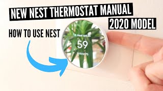 Google Nest Thermostat Manual 2020 Version How To Use The New Nest Thermostat [upl. by Azyl]