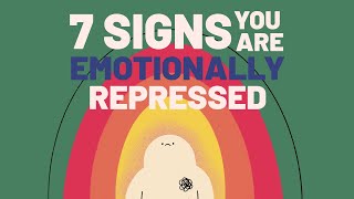 7 Signs Youre Emotionally Repressed [upl. by Callan]