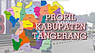 PROFIL KABUPATEN TANGERANG [upl. by Akemyt]