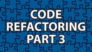 Code Refactoring 3 [upl. by Enuj]