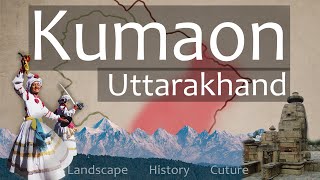 Everything you need to know about KUMAON  Uttarakhand India [upl. by Submuloc42]