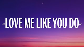 Ellie Goulding  Love Me Like You Do Lyrics  1 Hour Version [upl. by Carol]