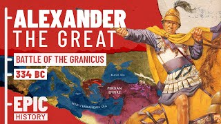 The Greatest General in History Alexander invades the Persian Empire [upl. by Dobson]