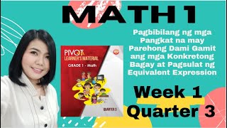 MATH 1 WEEK 1 QUARTER 3 Equivalent Expression [upl. by Ardnasyl323]