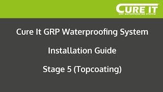 Cure It GRP Waterproofing System Installation  Stage 5 Topcoating [upl. by Varhol491]