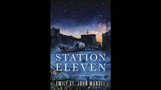 Station Eleven  Chapter 1 [upl. by Anairol]