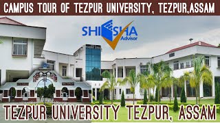 Tezpur University Tezpur Assam  Campus Tour  Central University [upl. by Nomzaj16]