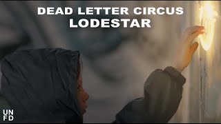 Dead Letter Circus  Lodestar Official Music Video [upl. by Dranek]