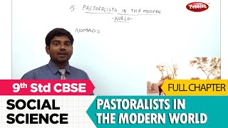 Pastoralists in the Modern World full lesson  Social studies  Class 9  CBSE Syllabus [upl. by Lladnor]