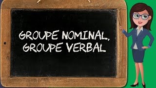 Groupe nominal et groupe verbal syntagme 24 [upl. by Frasco]