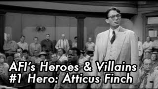 AFIs 100 Years100 Heroes amp Villains 1 Hero  Atticus Finch [upl. by Nabila]