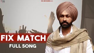 Fix Match Full Song  Tarsem Jassar  Vehli Janta Records  Punjabi Songs 2020 [upl. by Romaine]