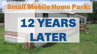 My Small Mobile Home Park 12 Years Later  How Much Cash Flow I Actually Made [upl. by Winfrid231]