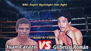 Juan Carazo vs Gilberto Román [upl. by Kelly6]