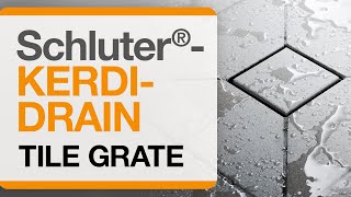 How to Install the Schluter®KERDIDRAIN Tile Grate [upl. by Ryle659]