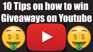 10 Tips on How to Win Giveaways on Youtube [upl. by Eartnoed]