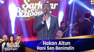 Hakan Altun  HANİ SEN BENİMDİN [upl. by Aronoff]