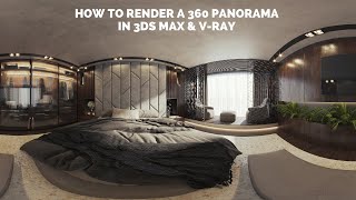 How to produce 360 Panorama photos in 3ds Max amp VRay and create a Virtual Tour [upl. by Fawna]