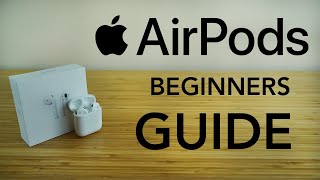 AirPods  Complete Beginners Guide [upl. by Aniwde]