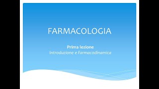 Le Basi di Farmacologia La Farmacodinamica [upl. by Grani738]