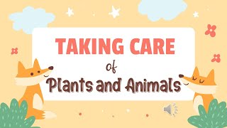 G1 Science Taking Care of Plants and Animals [upl. by Acsicnarf]