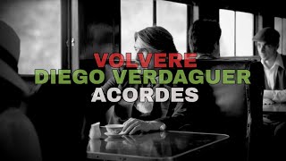 DIEGO VERDAGUER VOLVERE ACORDES [upl. by Enneire258]