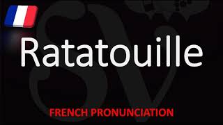 How to Pronounce Ratatouille  English American French Pronunciation [upl. by Housen659]