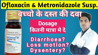 Ofloxacin amp Metronidazole suspension  Ofloxacin metronidazole suspention  diof syrup  oflomac m [upl. by Metsky]