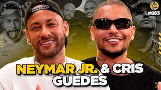 NEYMAR JR amp CRIS GUEDES  Podpah 883 [upl. by Hudson]