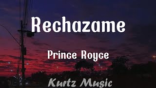 Rechazame  Prince Royce Lyrics [upl. by Amrita]