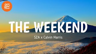 SZA x Calvin Harris  The Weekend Lyrics [upl. by Wonacott834]