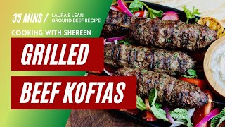 Lauras Lean Grilled Beef Koftas Recipe [upl. by Eloisa]