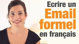 Comment écrire un email formel en français  How to write a formal email in French [upl. by Kennedy725]