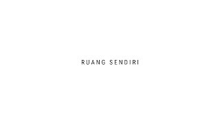 TULUS  Ruang Sendiri Official Lyric Video [upl. by Rodoeht]