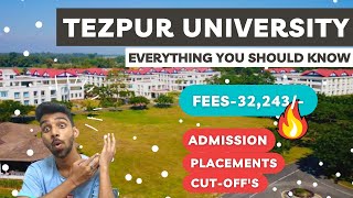 Tezpur University Review  Fees  Placements  Campus Tour  Courses  Cutoffs  CSAB  GFTI [upl. by Lajes10]