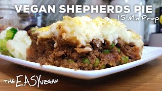 Cheesy Vegan Shepherds Pie  15 min Prep [upl. by Letreece483]