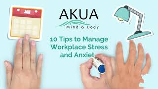 10 Tips to Manage Workplace Stress and Anxiety [upl. by Belamy]