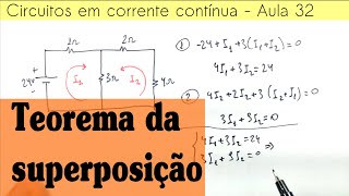 Circuitos CC Aula 32  Teorema da superposição [upl. by Gaiser]