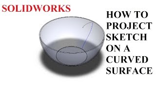 How to Project Sketch on Curved Surface  Solidworks  Beginner [upl. by Urson]