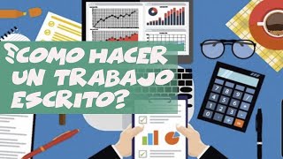 Como Hacer un Trabajo Escrito [upl. by Obadiah]