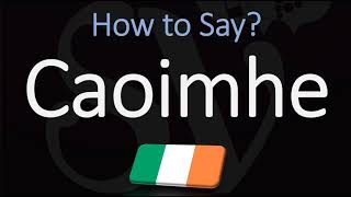 How to Pronounce Caoimhe CORRECTLY Irish Names Pronunciation [upl. by Jacobs]