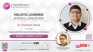 Holistic Learning In Rural Landscape by Dr Kamlesh Atwal [upl. by Hutt]