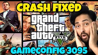 FIXED GTA 5 CRASH PROBLEM SOLVED  GAMECONFIG 3095  GTA 5 Mods 2023  HindiUrdu  THE NOOB [upl. by Aihsena683]