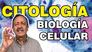 ¿QUÉ ES LA CITOLOGÍA O BIOLOGÍA CELULAR [upl. by Nea]