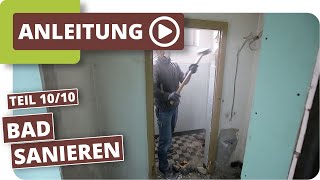 Badezimmer entkernen und renovieren  Altbausanierung Teil 1010 [upl. by Einwahs446]